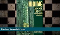 different   Hiking the Ancient Forests of British Columbia and Washington