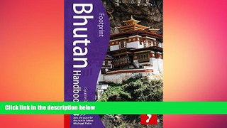 READ book  Bhutan Handbook, 2nd: Travel guide to Bhutan (Footprint - Handbooks)  BOOK ONLINE