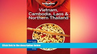 READ book  Lonely Planet Vietnam, Cambodia, Laos   Northern Thailand (Travel Guide)  FREE BOOOK
