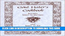 [PDF] Gout Hater s Cookbook : Recipes Lower in Purines Exclusive Online