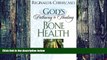 Big Deals  Bone Health (God s Pathway to Healing)  Free Full Read Most Wanted