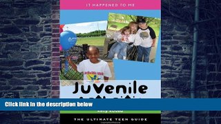 Must Have PDF  Juvenile Arthritis: The Ultimate Teen Guide (It Happened to Me)  Best Seller Books