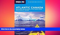 there is  Moon Atlantic Canada: Nova Scotia, New Brunswick, Prince Edward Island, Newfoundland