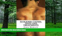 Big Deals  Scoliosis: Causes, Tests and Treatments  Best Seller Books Best Seller