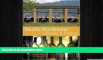 behold  Pacific Northwest Wining and Dining: The People, Places, Food, and Drink of Washington,