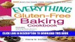 [PDF] The Everything Gluten-Free Baking Cookbook: Includes Oatmeal Raisin Scones, Crusty French