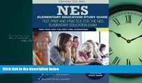 Online eBook NES Elementary Education Study Guide: Test Prep and Practice for the NES Elementary