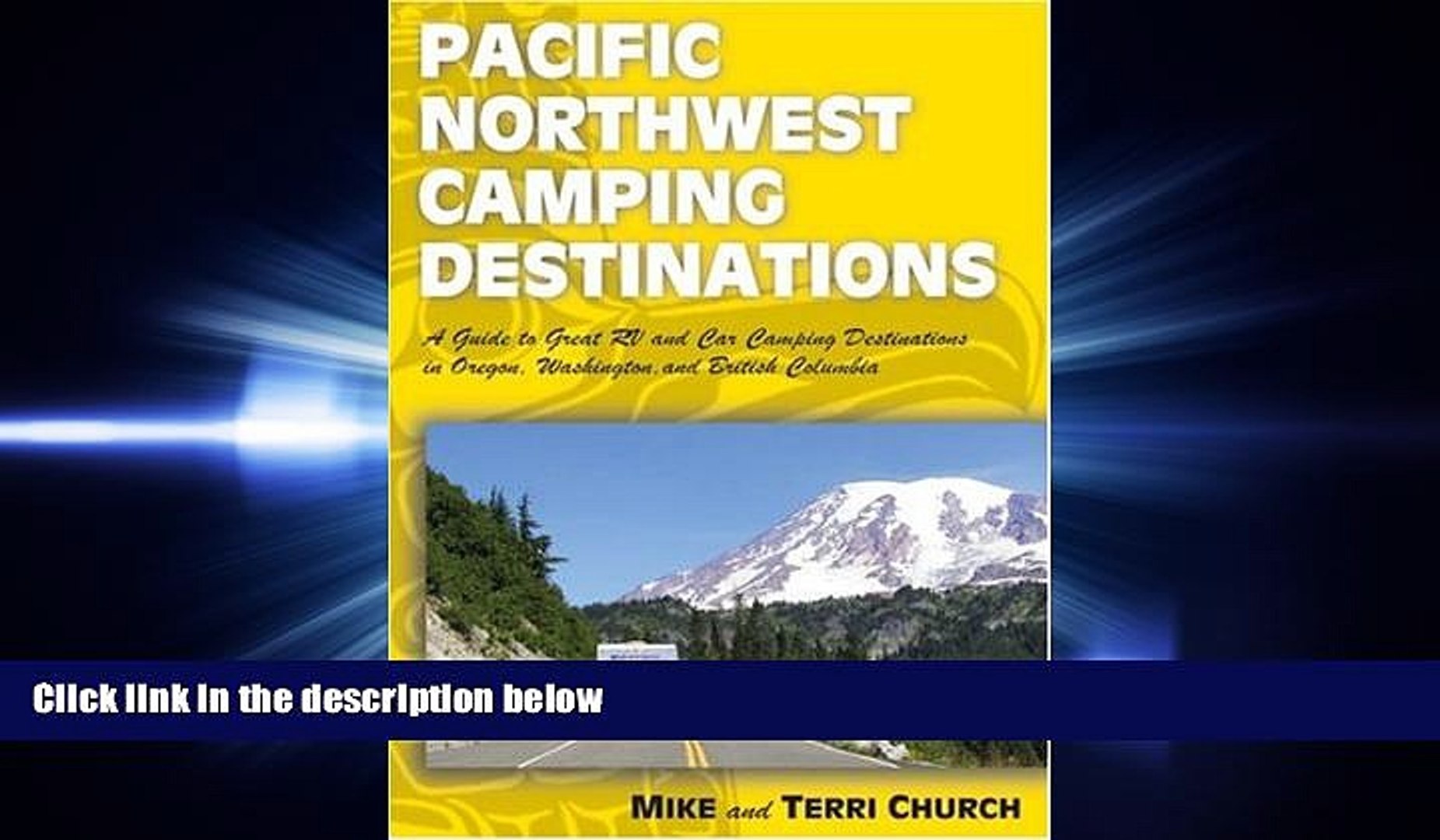 complete  Pacific Northwest Camping Destinations (Camping Destinations series)