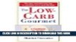 [New] The Low-Carb Gourmet: A Cookbook for Hungry Dieters by Brownlee, Harriet [Ballantine Books,