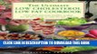 [New] The Ultimate Low Cholesterol, Low Fat Cookbook: Over 220 Delcious Healthy Recipes for all