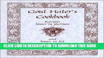 [New] Gout Hater s Cookbook : Recipes Lower in Purines Exclusive Full Ebook