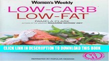 [New] Low Carb, Low Fat (The Australian Women s Weekly: New Essentials) Exclusive Full Ebook