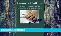 Big Deals  Rheumatoid Arthritis: Causes, Symptoms, Signs, Diagnosis and Treatments - Revised