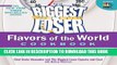 [New] The Biggest Loser Flavors of the World Cookbook:Â Take your taste buds on a global tour with