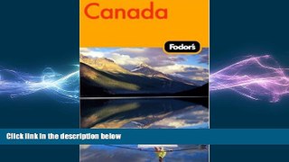 behold  Fodor s Canada, 29th Edition (Travel Guide)