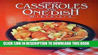 [PDF] Sophie Kay s Casseroles and One-Dish Meals (Ideals Cook Books) Popular Colection