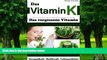 Must Have PDF  Vitamin K: Das vergessene Vitamin (Osteoporose, Arteriosklerose,