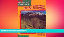 complete  Mountain Bike Adventures in Southwest British Columbia / Greg Maurer with Tomas Vrba