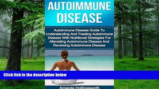 Must Have PDF  Autoimmune Disease: Autoimmune Disease Guide To Understanding And Treating