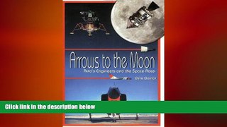 there is  Arrows to the Moon: Avro s Engineers and the Space Race: Apogee Books Space Series 19
