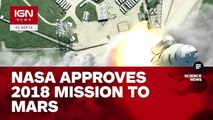 NASA Approves 2018 Mission to Mars - IGN News