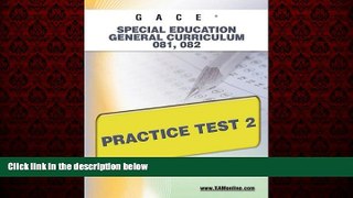 Enjoyed Read GACE Special Education General Curriculum 081, 082 Practice Test 2