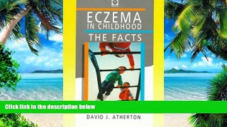 Big Deals  Eczema in Childhood: The Facts (The Facts Series)  Best Seller Books Most Wanted