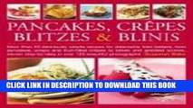 [PDF] Pancakes, Crepes, Blintzes   Blinis Popular Online