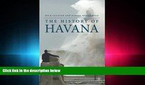 complete  The History of Havana (Palgrave Essential Histories Series)