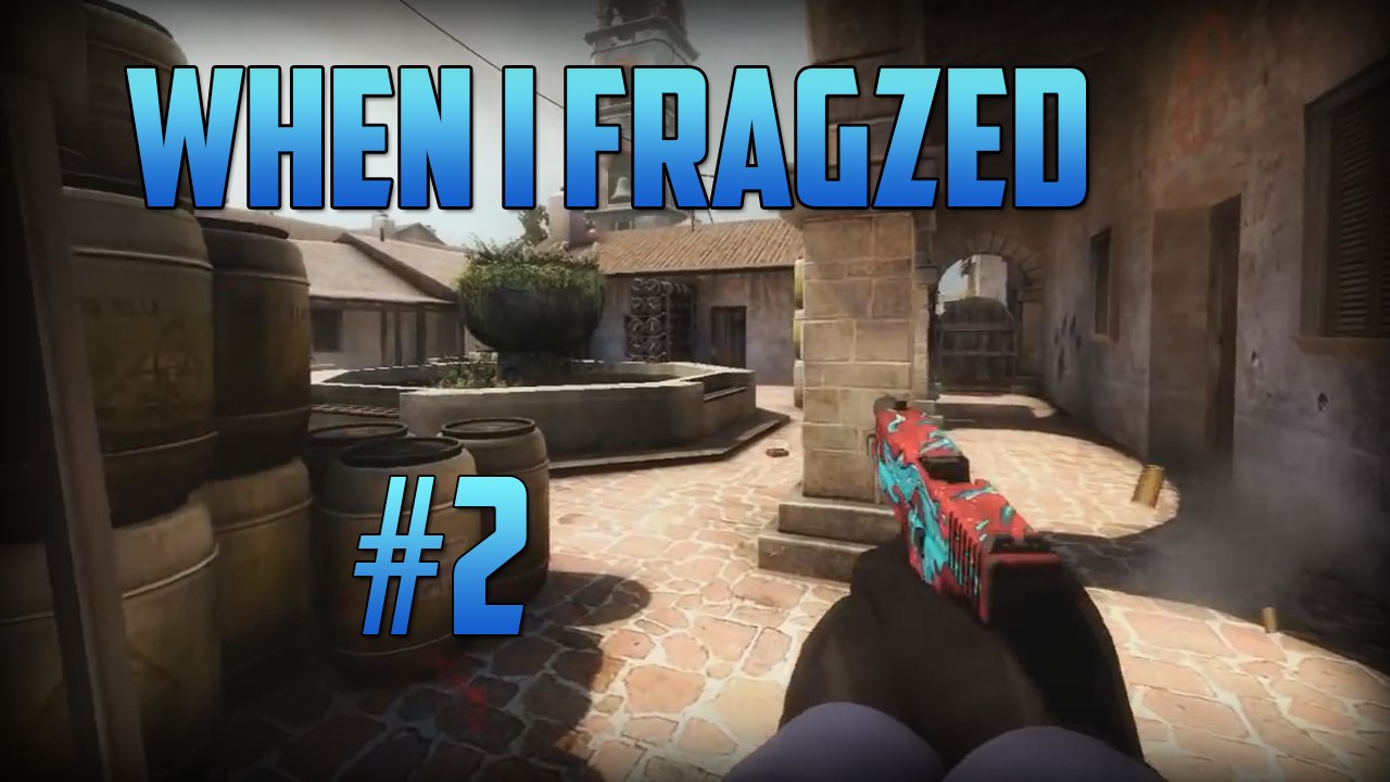 WHEN I FRAGZED #2