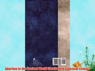[PDF] Abortion in the Ancient World (Duckworth Classical Essays) Full Colection