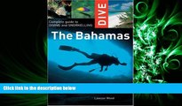 behold  Dive the Bahamas: Complete Guide to Diving and Snorkelling (Interlink Dive Guide)