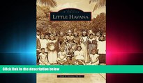 behold  Little Havana  (FL)  (Images of America)