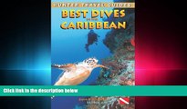 complete  Best Dives of the Caribbean (Hunter Travel Guides)