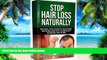 Big Deals  Stop Hair Loss Naturally - NATURAL HAIR GROWTH AND SOLUTIONS TO HAIR LOSS AIDED BY