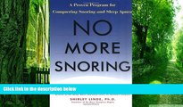 Must Have PDF  No More Snoring: A Proven Program for Conquering Snoring and Sleep Apnea  Best