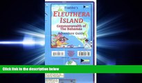 there is  Eleuthera Island (Bahamas) Visitor s Map   Guide FRANKO, 2013 edition