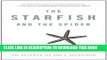 [PDF] The Starfish and the Spider: The Unstoppable Power of Leaderless Organizations Full Collection