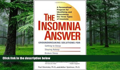 Big Deals  The Insomnia Answer: A Personalized Program for Identifying and Overcoming the Three