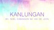 Noel Cabangon ft. Aia De Leon - Kanlungan (Official Lyric Video)
