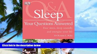 Big Deals  Sleep: Your Questions Answered  Free Full Read Best Seller