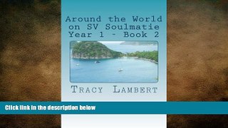 different   Around the World on SV Soulmatie - Book 2