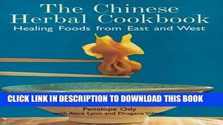 [PDF] The Chinese Herbal Cookbook: Healing Foods from East and West Full Collection[PDF] The