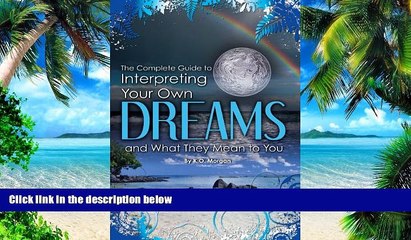 Download Video: Big Deals  The Complete Guide to Interpreting Your Own Dreams and What They Mean to You  Best