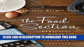 [PDF] The Food Section: Newspaper Women and the Culinary Community (Rowman   Littlefield Studies
