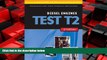 For you ASE Test Preparation Medium/Heavy Duty Truck Series Test T2: Diesel Engines