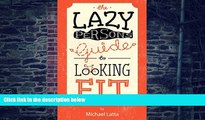 Big Deals  The Lazy Persons Guide to Looking Fit  Best Seller Books Best Seller