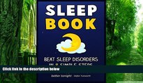 Big Deals  Sleep Book: Beat Sleep Disorders in 8 Simple Steps: Fall Asleep Faster   Sleep Better