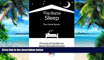 Big Deals  The 80/20 Sleep : The Practical Guide to Beat Sleeplessness  Free Full Read Most Wanted
