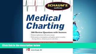 Enjoyed Read Schaum s Outline of Medical Charting: 300 Review Questions + Answers (Schaum s